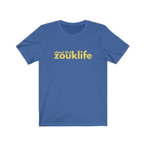 About That Zouk Life Tee